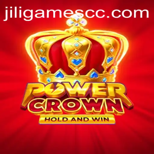 Discovering PowerCrown: The Latest Sensation from JILIGAMES